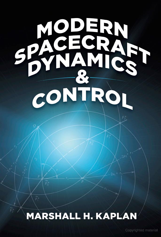 Modern Spacecraft Dynamics & Control (1976) Marshall H. Kaplan